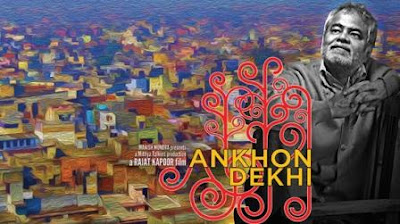 Ankhon dekhi: When a man refuses to believe everything other than what he actually sees. ( Spoilers)